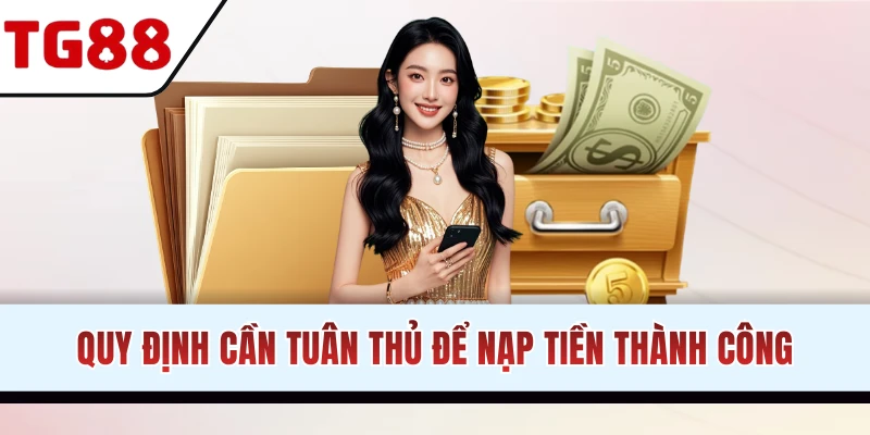 Điều kiện nạp tiền TG88 siêu đơn giản