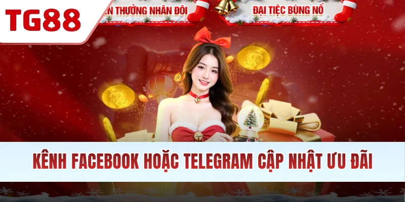 Kênh Facebook & Telegram cập nhật ưu đãi