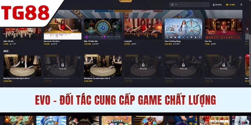 EVO cung cấp game sòng bài online uy tín
